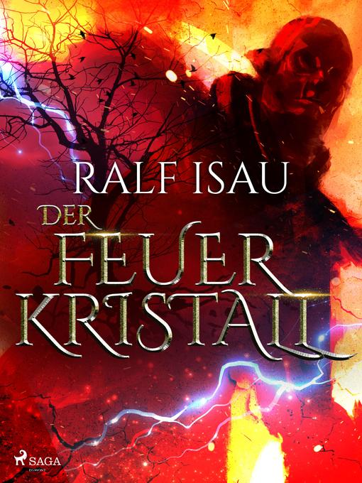 Title details for Der Feuerkristall by Ralf Isau - Available